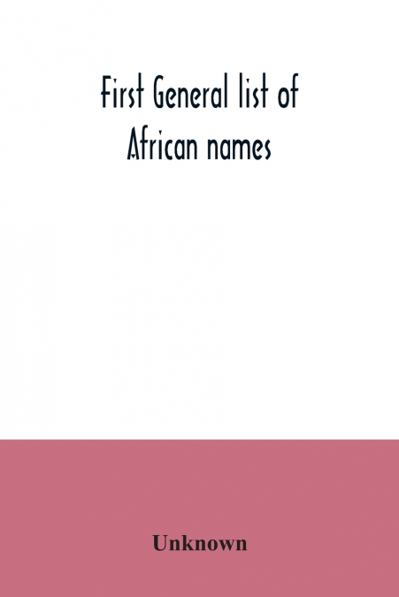 First general list of African names