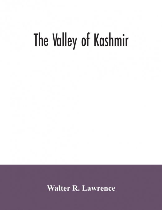 The valley of Kashmir