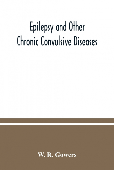 Epilepsy and other chronic convulsive diseases