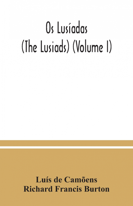 Os Lusíadas (The Lusiads) (Volume I)
