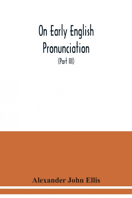 On early English pronunciation