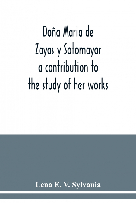Doña Maria de Zayas y Sotomayor