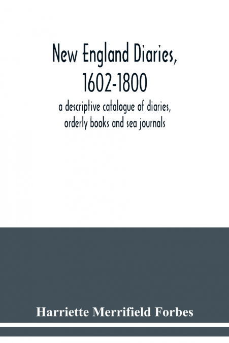 New England diaries, 1602-1800