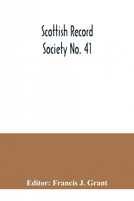 Scottish Record Society No. 41; Index to the Register of Marriages and Baptisms in the Parish of Kilbarchan, 1649-1772