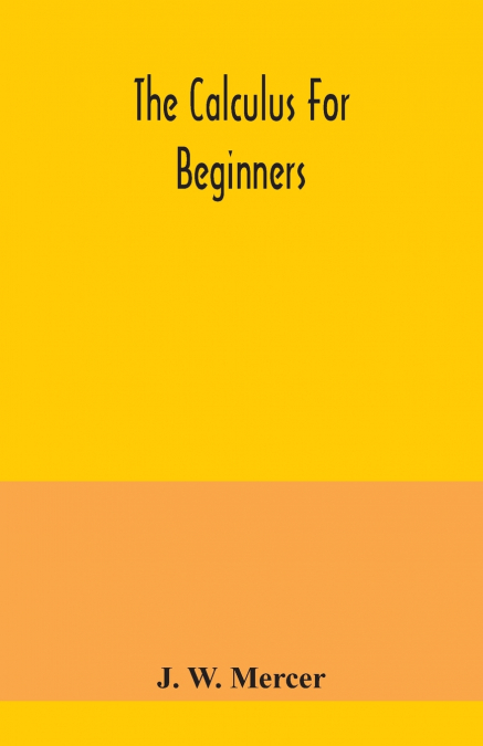 The calculus for beginners