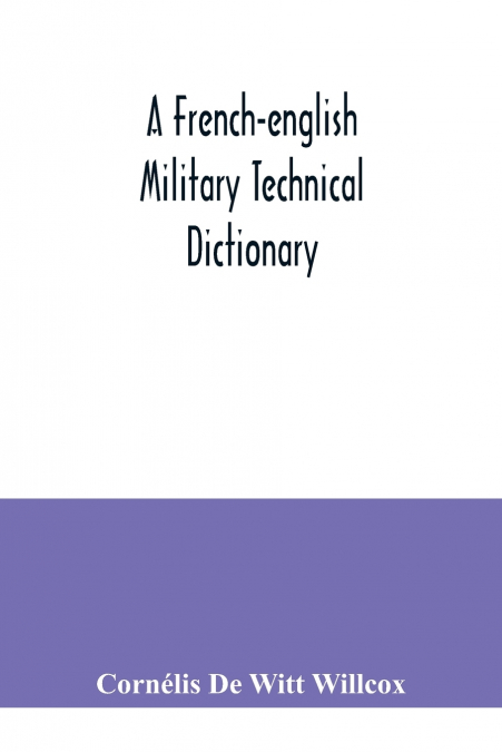 A French-English military technical dictionary