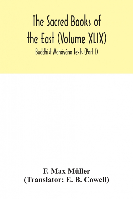 The Sacred Books of the East (Volume XLIX)