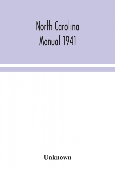 North Carolina manual 1941