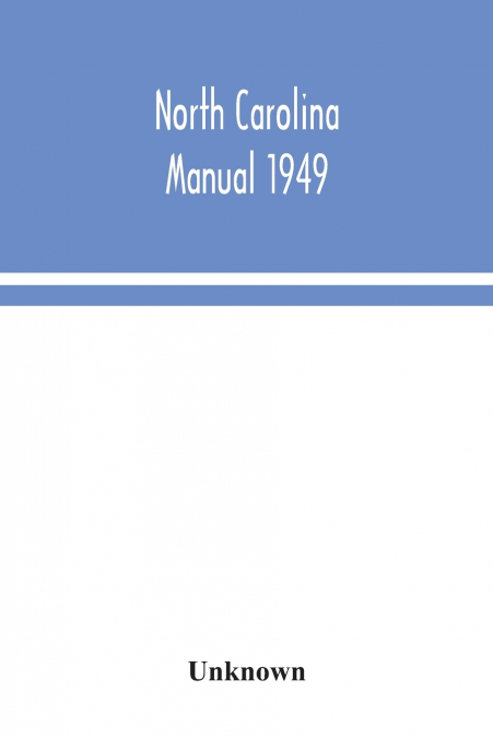 North Carolina Manual 1949