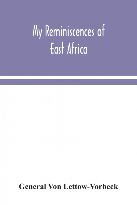 My reminiscences of East Africa