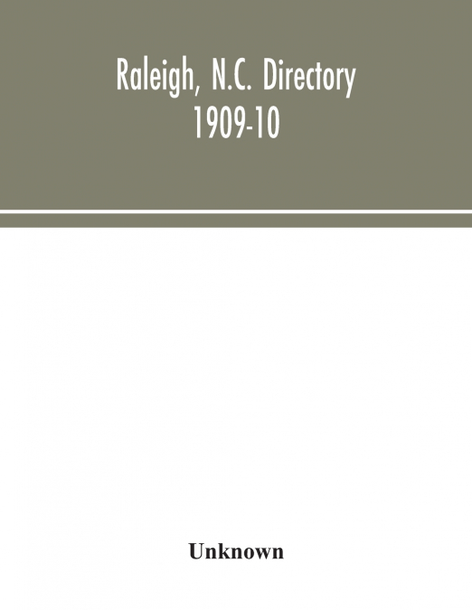 Raleigh, N.C. directory 1909-10