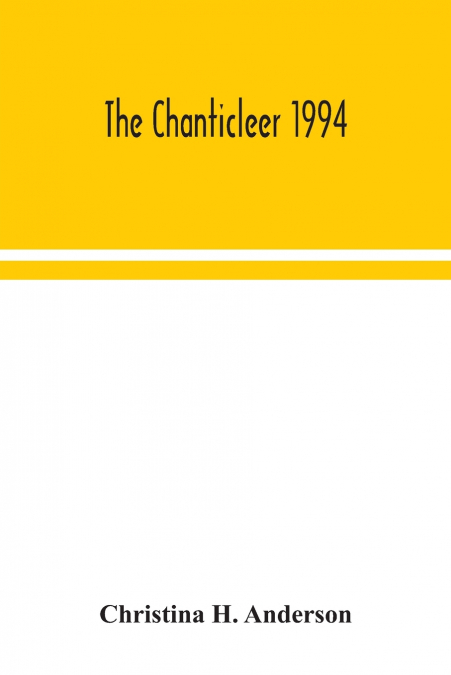 The Chanticleer 1994