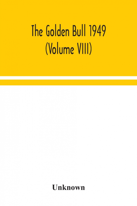 The Golden Bull 1949 (Volume VIII)