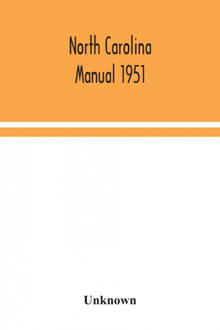 North Carolina manual 1951
