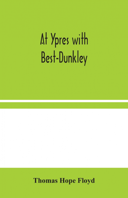 At Ypres With Best-Dunkley