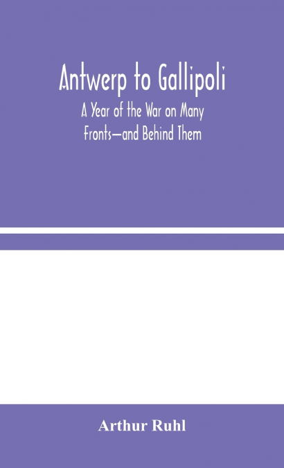 Antwerp To Gallipoli