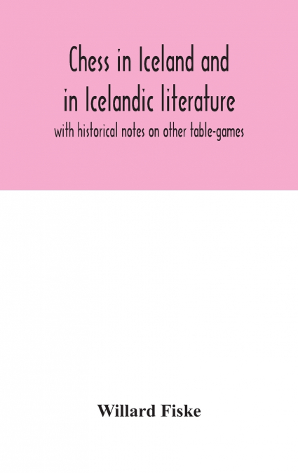 Chess In Iceland And In Icelandic Literature