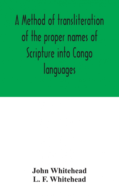 A method of transliteration of the proper names of Scripture into Congo languages