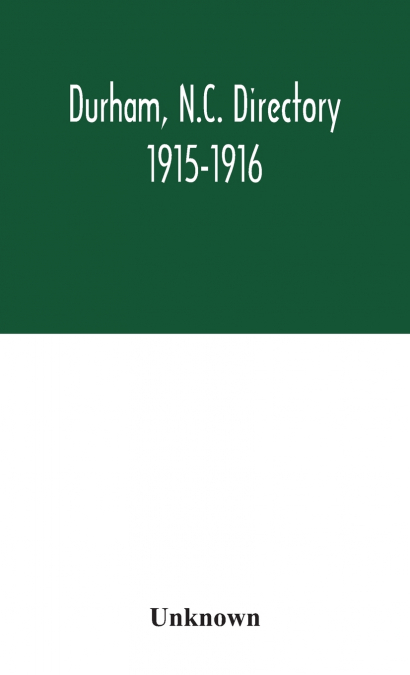 Durham, N.C. Directory 1915-1916