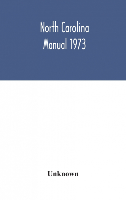 North Carolina Manual 1973