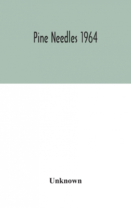 Pine Needles 1964