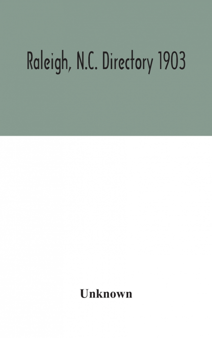 Raleigh, N.C. Directory 1903