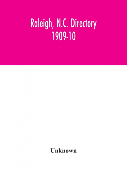 Raleigh, N.C. Directory 1909-10