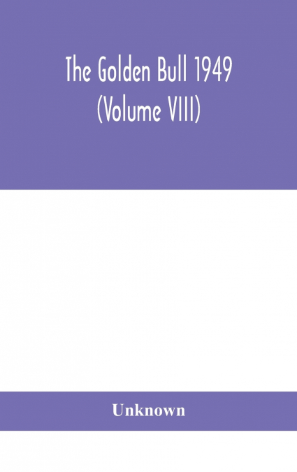 The Golden Bull 1949 (Volume VIII)