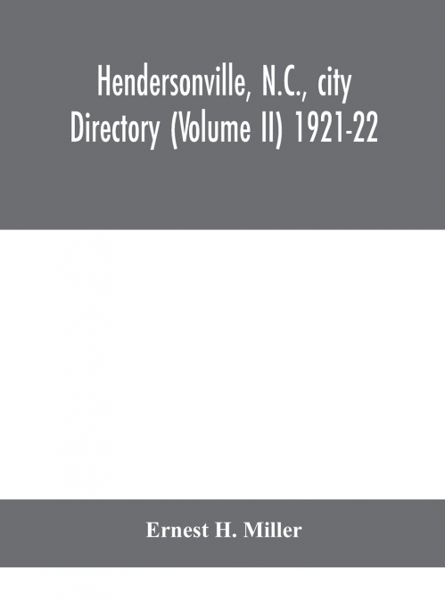 Hendersonville, N.C., city directory (Volume II) 1921-22