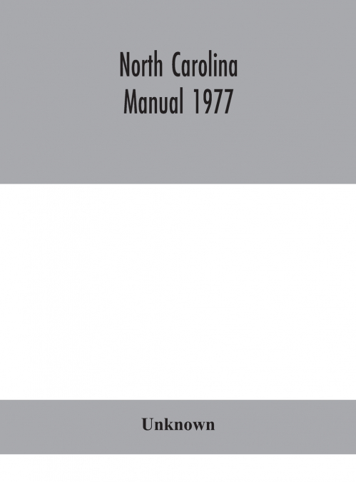 North Carolina Manual 1977