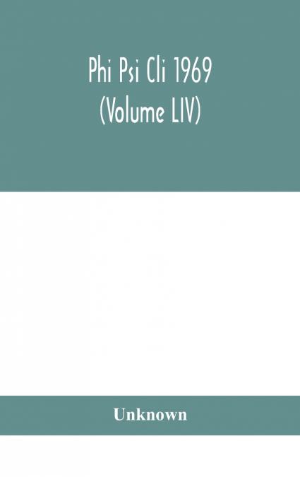 Phi Psi Cli 1969 (Volume LIV)