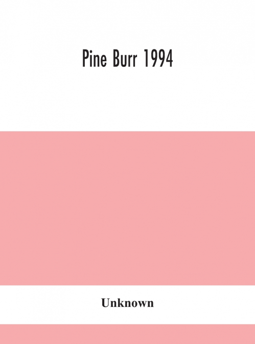 Pine Burr 1994