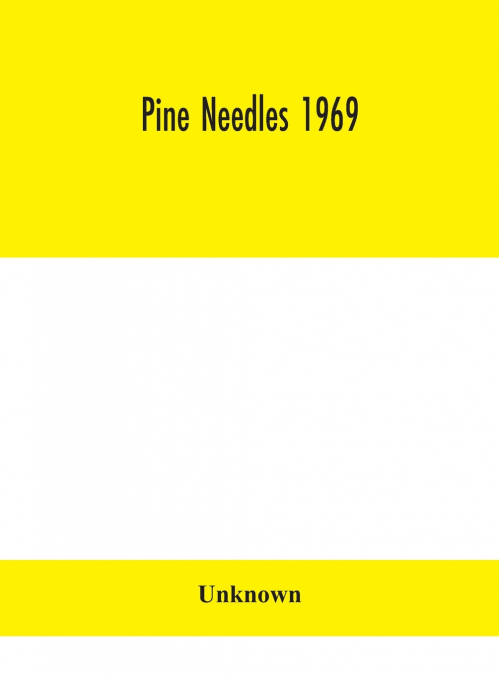 Pine Needles 1969