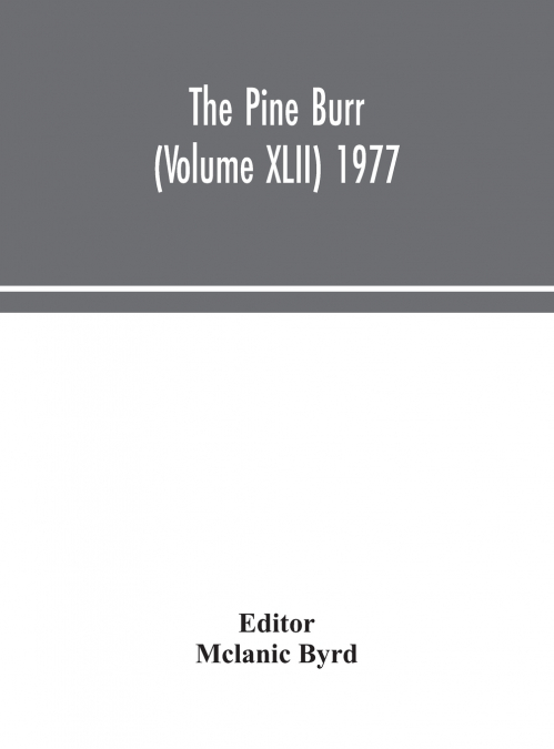 The Pine Burr (Volume XLII) 1977