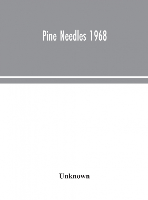 Pine Needles 1968