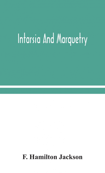 Intarsia And Marquetry