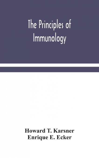 The Principles Of Immunology