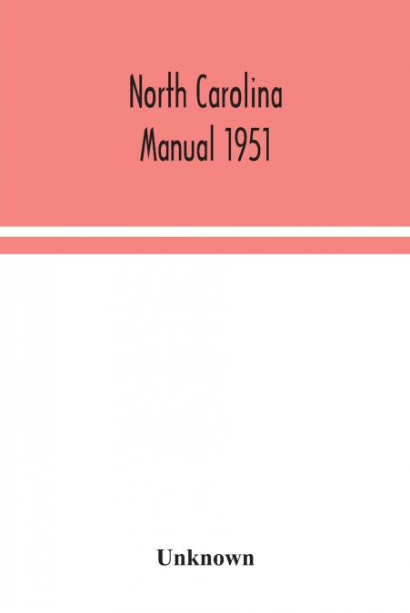 North Carolina Manual 1951