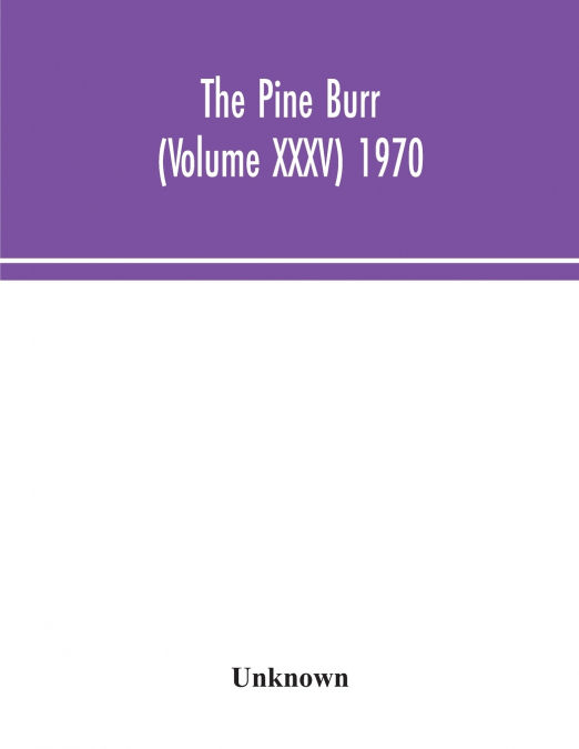 The Pine Burr (Volume XXXV) 1970