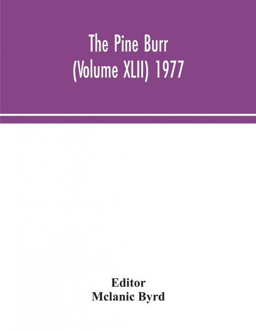The Pine Burr (Volume XLII) 1977