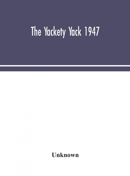 The Yackety Yack 1947