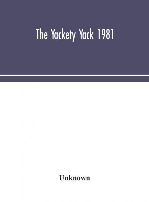 The Yackety Yack 1981