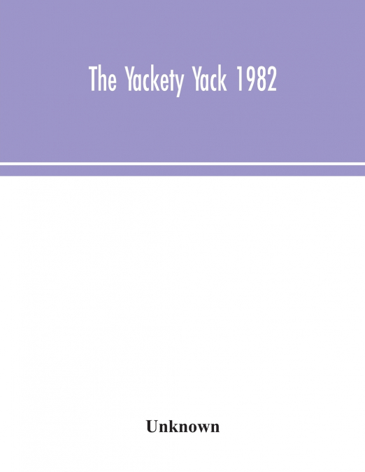 The Yackety Yack 1982