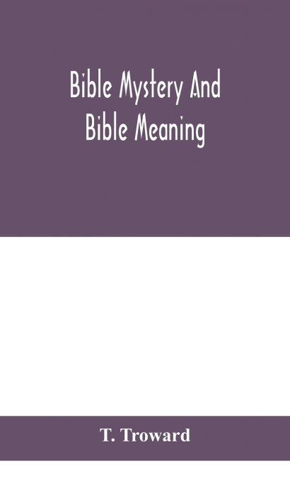 Bible Mystery And Bible Meaning