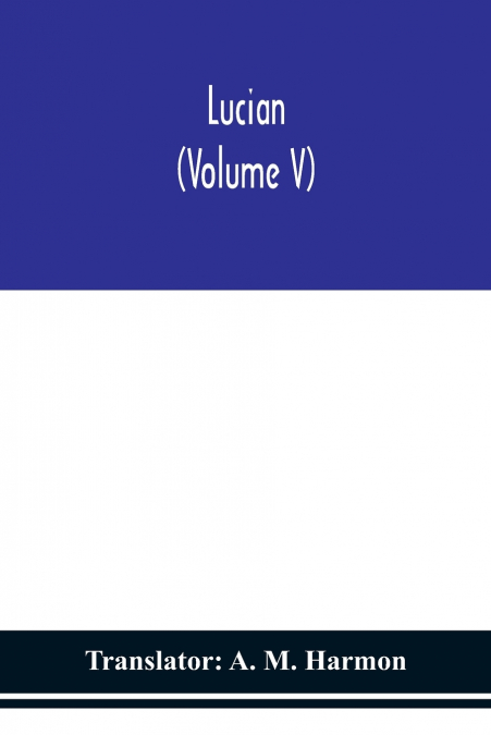 Lucian (Volume V)