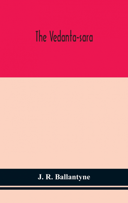 The Vedanta-Sara