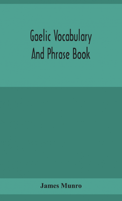 Gaelic vocabulary and phrase book