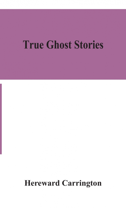 True ghost stories
