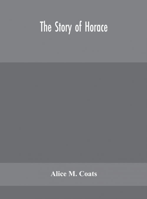 The Story Of Horace