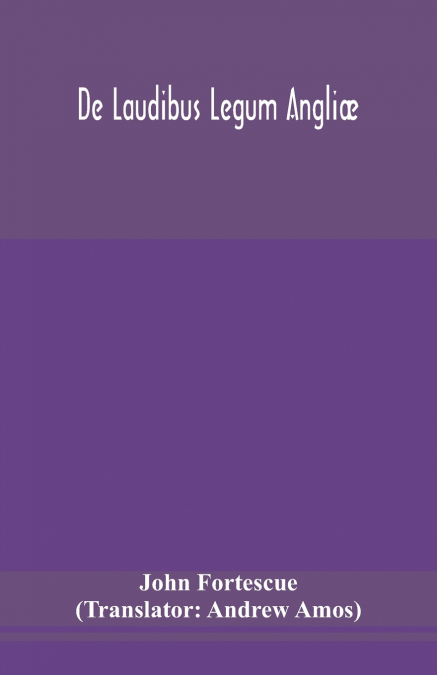 De Laudibus Legum Angliæ